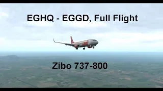 X Plane 11, Full Flight Video - EGHQ - EGGD, Zibo 737 (Jet2 Holidays)