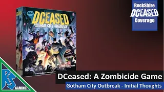 Initial Thoughts - DCeased: Gotham City Outbreak | CMON Games