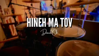 Hineh Ma Tov - James Wilson // Drum Cover // #DavidChacon