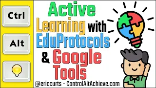 Active Learning with EduProtocols and Google Tools