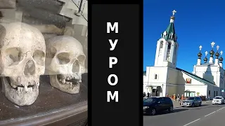 В Муром на выходные. Город Ильи Муромца, Петра и Февронии