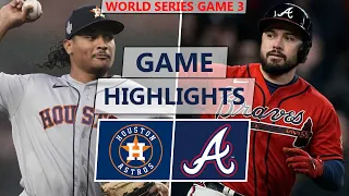 Houston Astros vs. Atlanta Braves Highlights | World Series Game 3 (2021)