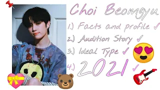 Guide to Choi Beomgyu (Facts and Profile + Audition Story + Ideal Type{New update}) 2021