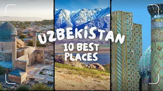 UZBEKISTAN | Top 10 Incredible Places to Explore.