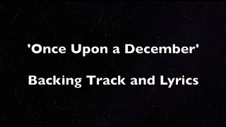 'Once Upon a December' KARAOKE WITH LYRICS - from Anastasia. WITHOUT INSTRUMENTAL.