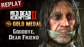 RDR2 PC - Mission #76 - Goodbye, Dear Friend [Replay & Gold Medal]