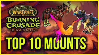 TBC Classic - Top 10 Mounts in TBC CLASSIC and How to get them | Burning Crusade guides