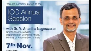 ICC Annual Session with Dr  V  Anantha Nageswaran