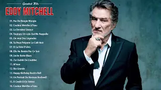 Eddy Mitchell Greatest Hits Full ALbum 2023  Eddy Mitchell Les Meilleures Chansons 2023#6408