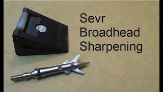 Sevr broadhead sharpening