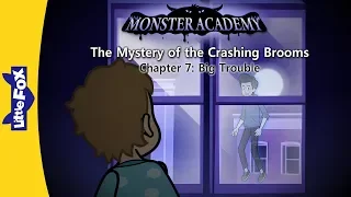 Monster Academy 7 | Big Trouble | Monsters | Little Fox | Bedtime Stories