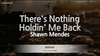 Shawn Mendes-There's Nothing Holdin' Me Back (MR/Instrumental) [ZZang KARAOKE]