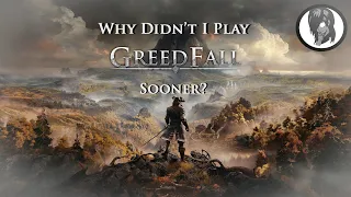 Why Didn't I Play Greedfall Sooner?