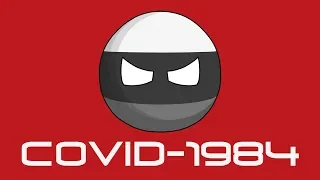 COVID-1984 ( Countryballs )