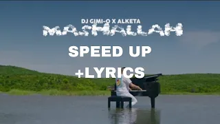 MASHALLAH- Dj Gimi-o ft.Alketa (speed up +lyrics) #musik #fyp #speedsong