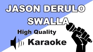 🔴🎤Swalla - Jason Derulo - Instrumental/Karaoke with lyrics🎤🔴