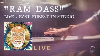 East Forest "Ram Dass" livestream w/Love Serve Remember