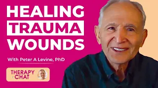 From Trauma to Triumph: A Journey of Healing with Peter A Levine, PhD.