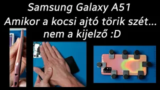 Olcsó Samsungnak, híg a Garanciája: Samsung Galaxy A51 | Autó ajtó vs. A51