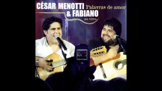 César Menotti e Fabiano - Me Apaixonei (A Primeira Vez Em  Que Te Vi) (Audio)