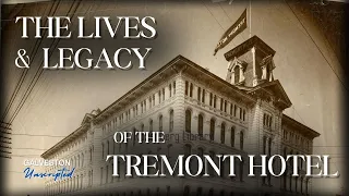 The Legacy of the Tremont House Hotel