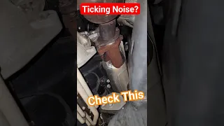 Motor making ticking noise but the mechanic don't hear it when in the shop. DO THIS.