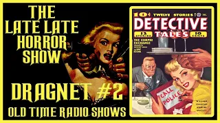 DRAGNET CRIME DRAMA OLD TIME RADIO SHOWS ALL NIGHT #2
