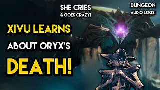 Destiny 2 - XIVU LEARNS ABOUT ORYX'S DEATH! Ghosts Of The Deep Audio Logs