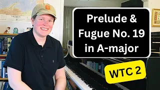 Practicing Bach's Prelude & Fugue 19 in A-major, WTC 2 (BWV 888)