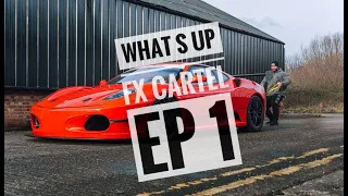 WHAT'S UP FX CARTEL |  Ferrari 430 Challenge VS Bodybuilder Ep 1
