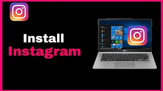 How To Download & Install Instagram on Laptop || Download Instagram For PC 2023