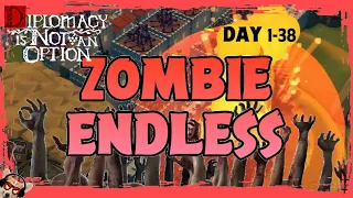 DIPLOMACY IS NOT AN OPTION | Zombie Endless | Day 1 to 38 (4K)