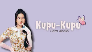 Tiara Andini || Kupu - Kupu || Lyrics