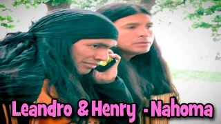 Leandro (Bolivia) & Henry (Peru)   - Nahoma