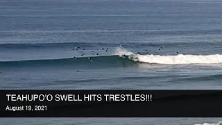TEAHUPO'O SWELL arrives at TRESTLES on August 19, 2021