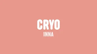 INNA - Cryo (Lyrics)