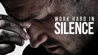 Work Hard In Silence And Shock Them With Your Results | Motivational Speeches Compilation