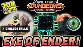 EYE OF ENDER LOCATION IN HIGHBLOCK HALLS! Echoing Void DLC - Minecraft Dungeons