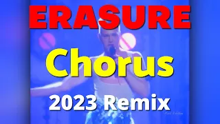 Erasure Chorus 2023 Remix