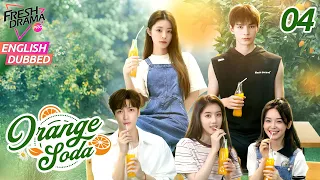 【ENG DUB】Orange Soda ▶EP04 |💗Kiss in sweet dream~ | Eleanor Lee, He Changxi, Hollis