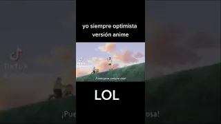 yo siempre optimista versión anime