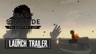 Sea of Solitude The Directors Cut Launch Trailer Switch PS4 Xbox One PC