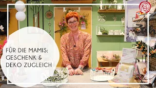 Für die Mamis: Geschenk & Deko zugleich | Wohnen & Schenken - Christa Wagner