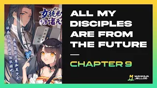 My Disciples Are From the Future - Chapter 9 | ENGLISH ManhuaJelloo