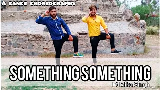 something something | ft.urvashi Sharma and Mika Singh | a New dance video.