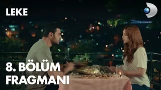 Leke 8. Bölüm Fragmanı