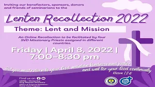 08 April 2022 | SVD LENTEN RECOLLECTION 2022 | Lent and Mission