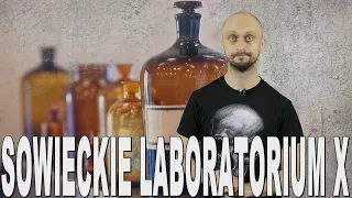 Sowieckie Laboratorium X. Historia Bez Cenzury