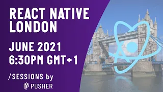 React Native London / Design Systems & Components / June 2021