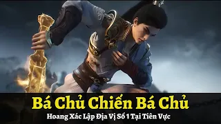 Thế Giới Hoàn Mỹ Tập 412 | Bá Chủ Chiến Bá Chủ, Thạch Hạo Gặp Lại Hắc Ám Liễu Thần